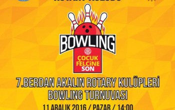 Ankara Bahçelievler Rotary Kulübü 7. Berdan Akalın Bowling Turnuvası