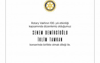 Uluslararası Rotary Vakfının 100.Yılı İçin Etkinlik Düzenlemek