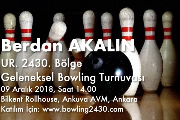 GELENEKSEL BERDAN AKALIN BOWLING TURNUVASI, 09 ARALIK 2018, SAAT 14.00