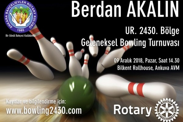 GELENEKSEL 9. BERDAN AKALIN BOWLİNG TURNUVASI, 09 ARALIK 2018, SAAT 14.00 BİLKENT ROLLHOUSE
