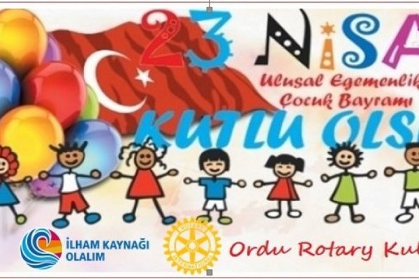 23 NİSAN ULUSAL VE EGEMENLİK VE ÇOCUK BAYRAMI KUTLU OLSUN