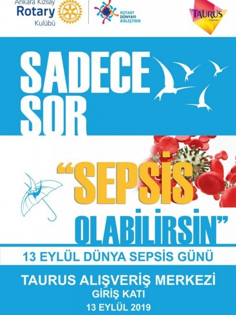 Ankara Kızılay Rotary Kulübü SEPSİS konusunda toplumu bilinçlendirmeye önem veriyor.