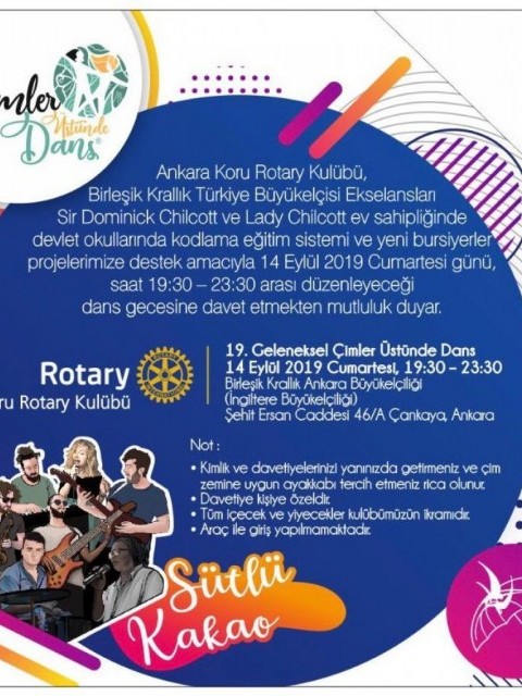 Koru Rotary  kulübü olarak  bu yıl 19.sunu gerçekleştireceğimiz '' Çimler  Üstünde  Dans etkinliğimiz''  14  eylül tarihinde İngiltere Büyükelçiliğinde yapılacak  İngiltere 