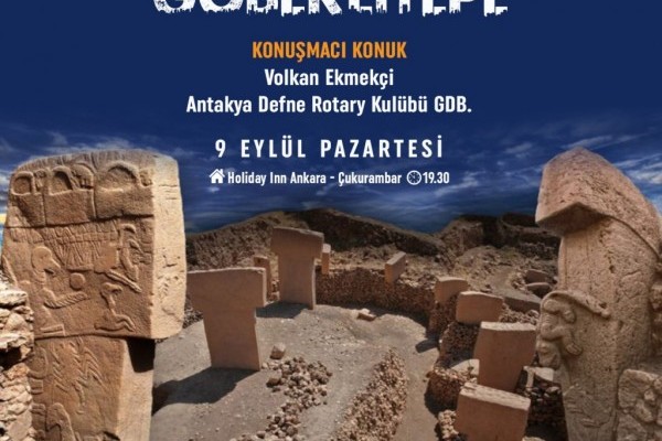 Ankara Çayyolu Rotary Kulübü Göbeklitepe hakkında sunumunu yapması ve üyelerimizi bilgilendirmesi için Rtn. Volkan Ekmekçi'yi konuşmacı konuk olarak ağırladı.