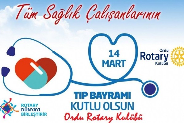 SAĞLIK ÇALIŞANLARININ 14 MART TIP BAYRAMINI KUTLARIZ.