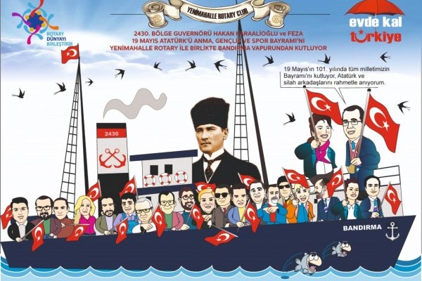19 MAYIS Atatürk’ü Anma, Gençlik ve Spor Bayramımız Kutlu Olsun./Yenimahalle Rotary Kulübü