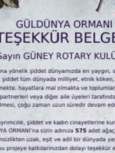 Güney Rotary İlk Projemiz Gül Dünya Ormanı
