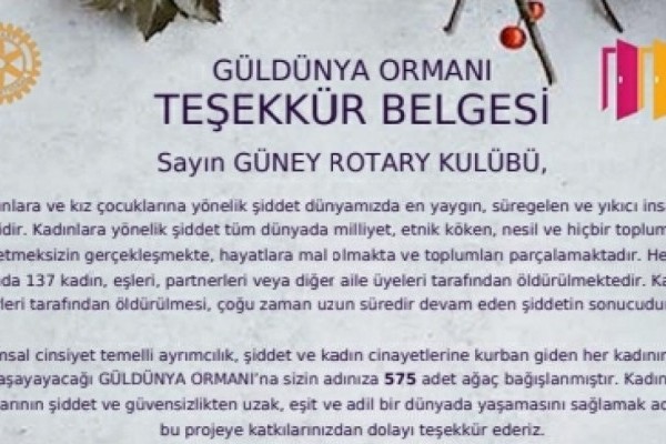 Güney Rotary İlk Projemiz Gül Dünya Ormanı