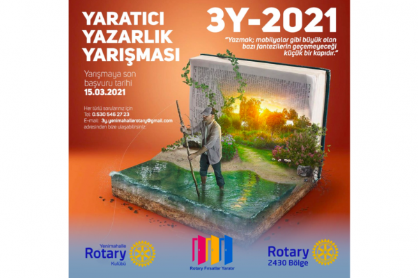YENİMAHALLE ROTARY KULÜBÜMÜZ tarafından "3Y YARATICI YAZARLIK YARIŞMASI" düzenlenecektir.