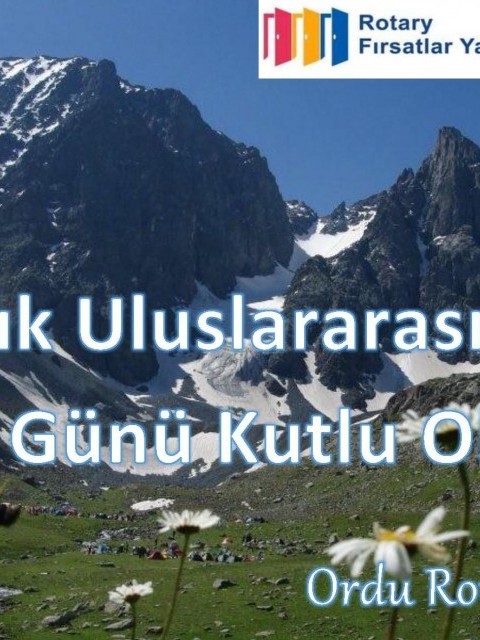 11 ARALIK ULUSLARARASI DÜNYA DAĞ GÜNÜ KUTLU OLSUN