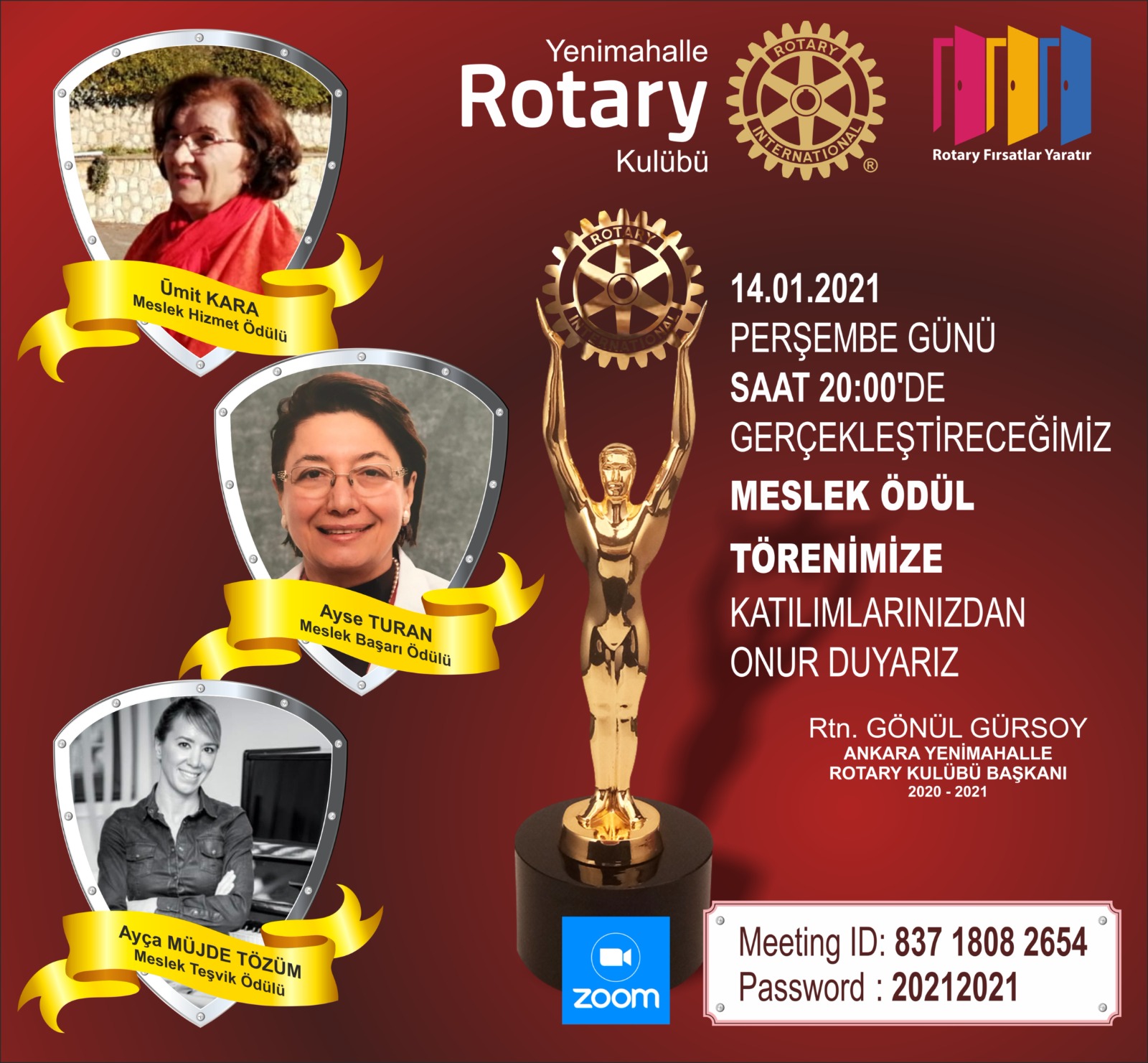 Yenimahalle Rotary Kulübü, 2020-2021 Dönem Meslek Ödülleri sahiplerini buldu. 14.01.2021 tarihinde zoom üzerinden düzenleyeceğimiz ödül törenimize tüm dostlarımızı bekliyoruz.