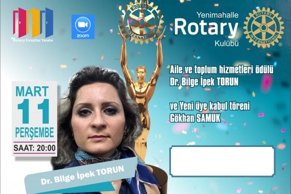 11.03.2021 tarihinde Kulübümüz tarafından “Yeni üye Töreni” ve “Aile ve Toplum Hizmet Ödül Töreni” Gerçekleştirildi.