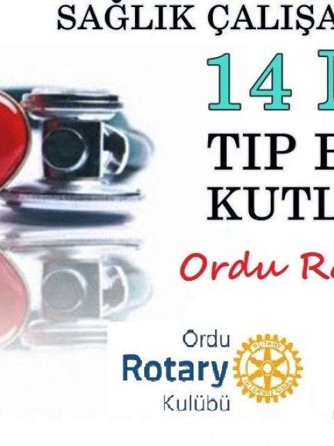 14 Mart Tıp Bayramı, Tüm sağlık çalışanlarımızın gününü kutlarız.