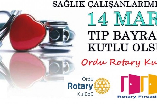 14 Mart Tıp Bayramı, Tüm sağlık çalışanlarımızın gününü kutlarız.