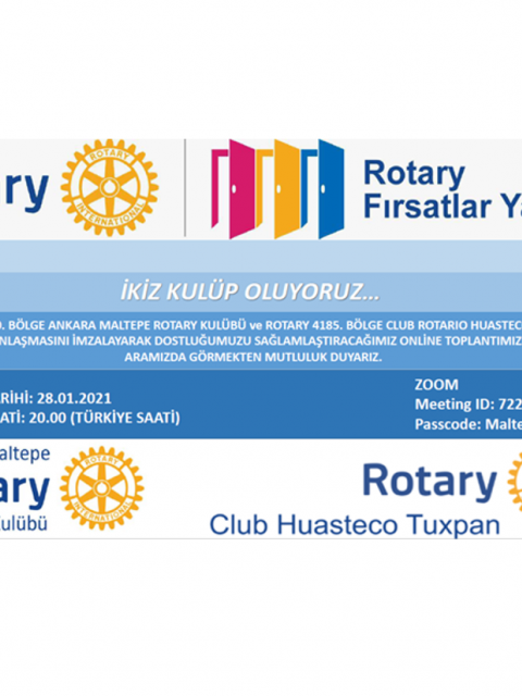 Ankara Maltepe Rotary Kulübü ve Club Rotario Huasteco Tuxpan ikiz kulüp oluyoruz.