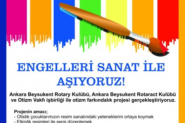 Ankara Beysukent Rotary Kulübü - Engelleri Sanat İle Aşıyoruz