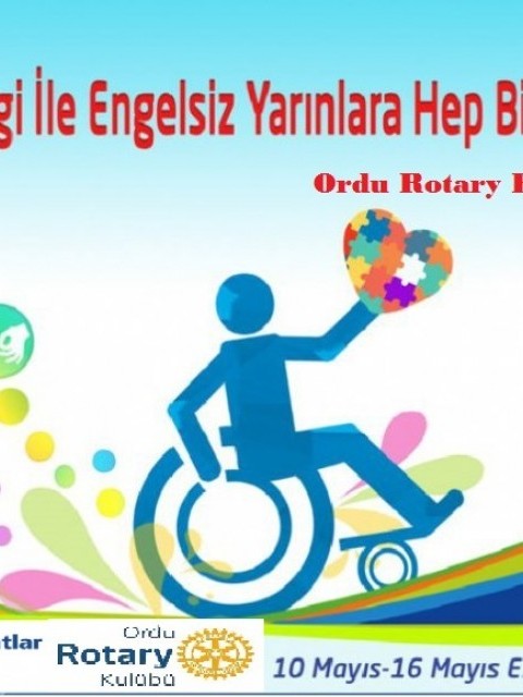 SEVGİ İLE ENGELSİZ YARINLARA HEP BİRLİKTE..