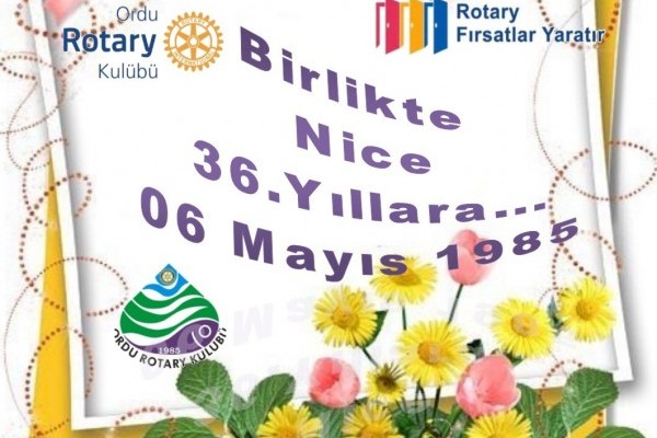 Ordu Rotary Kulübünün Topluma ve Yöresine Hizmette 36.Yılı