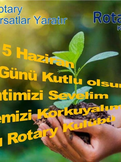 5 HAZİRAN DÜNYA ÇEVRE GÜNÜ KUTLU OLSUN.