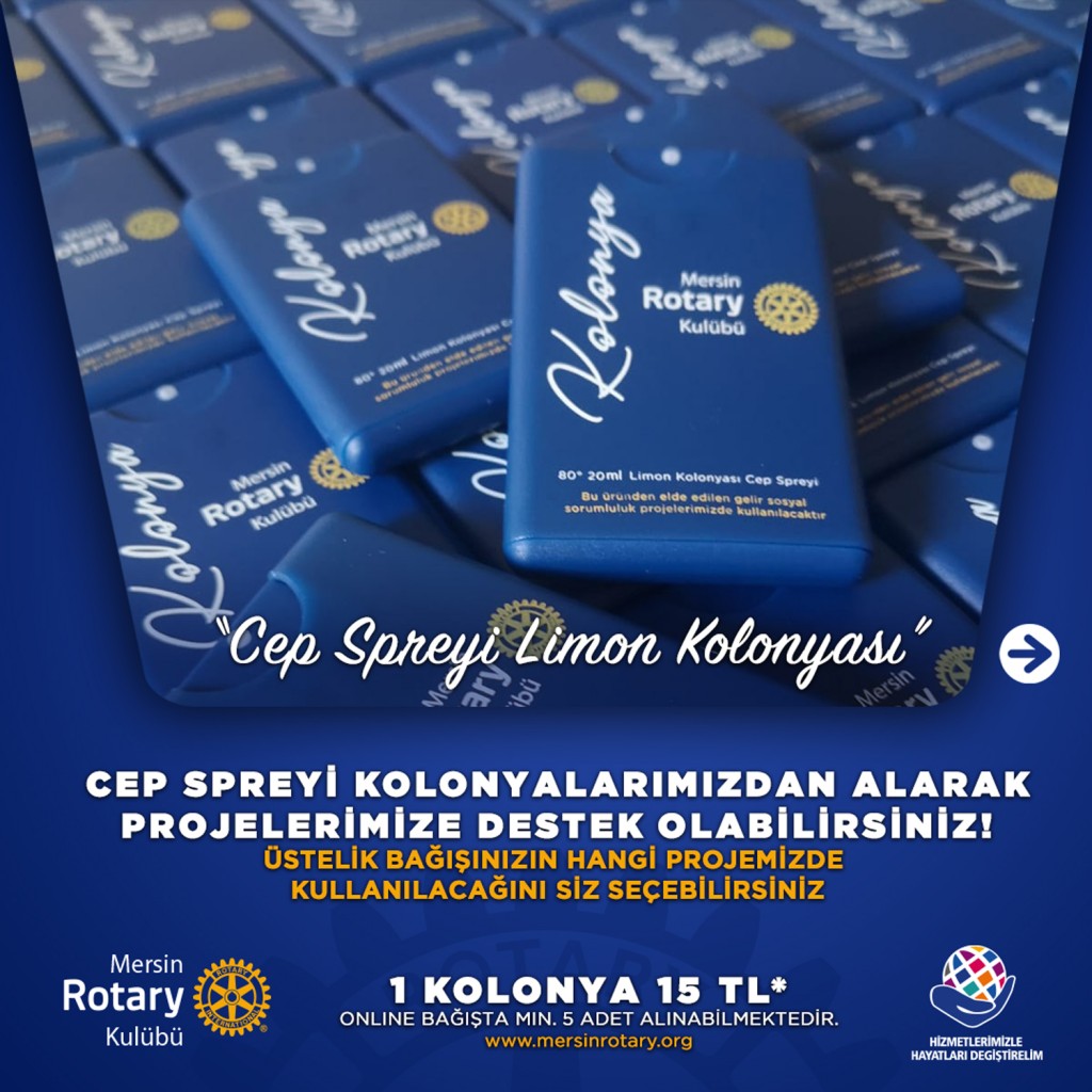  Mersin Rotary Cep Spreyi Limon Kolonyası ile projelerimize destek olabilirsiniz