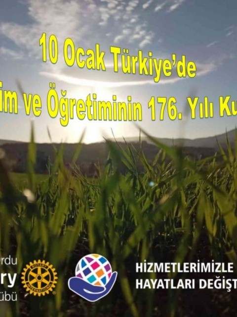 10 Ocak Türkiye’de Tarım Eğitim ve Öğretiminin 176. Yılı Kutlu Olsun 