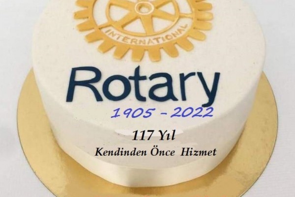 Rotary'nin Kuruluşunun 117. Yılı Kutlu olsun...