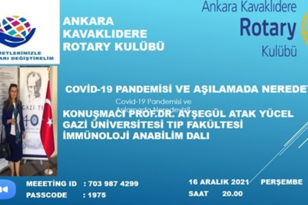 ANKARA KAVAKLIDERE RK 16 ARALIK 2021 TARİHİNDE PROFÇDR AYŞEGÜL ATAK COVİD 19 SUNUMU