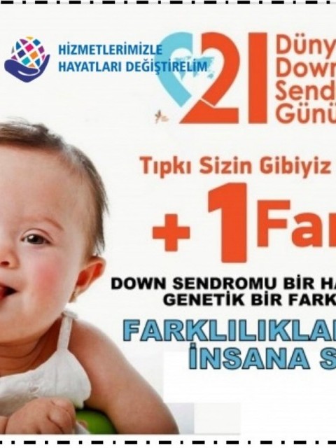 21 Mart Dünya Down Sendromu Farkındalık Günü
